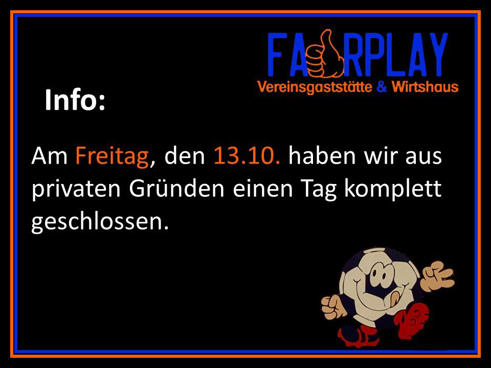 Read more about the article Das FairPlay ist am 13.10.2023 geschlossen!